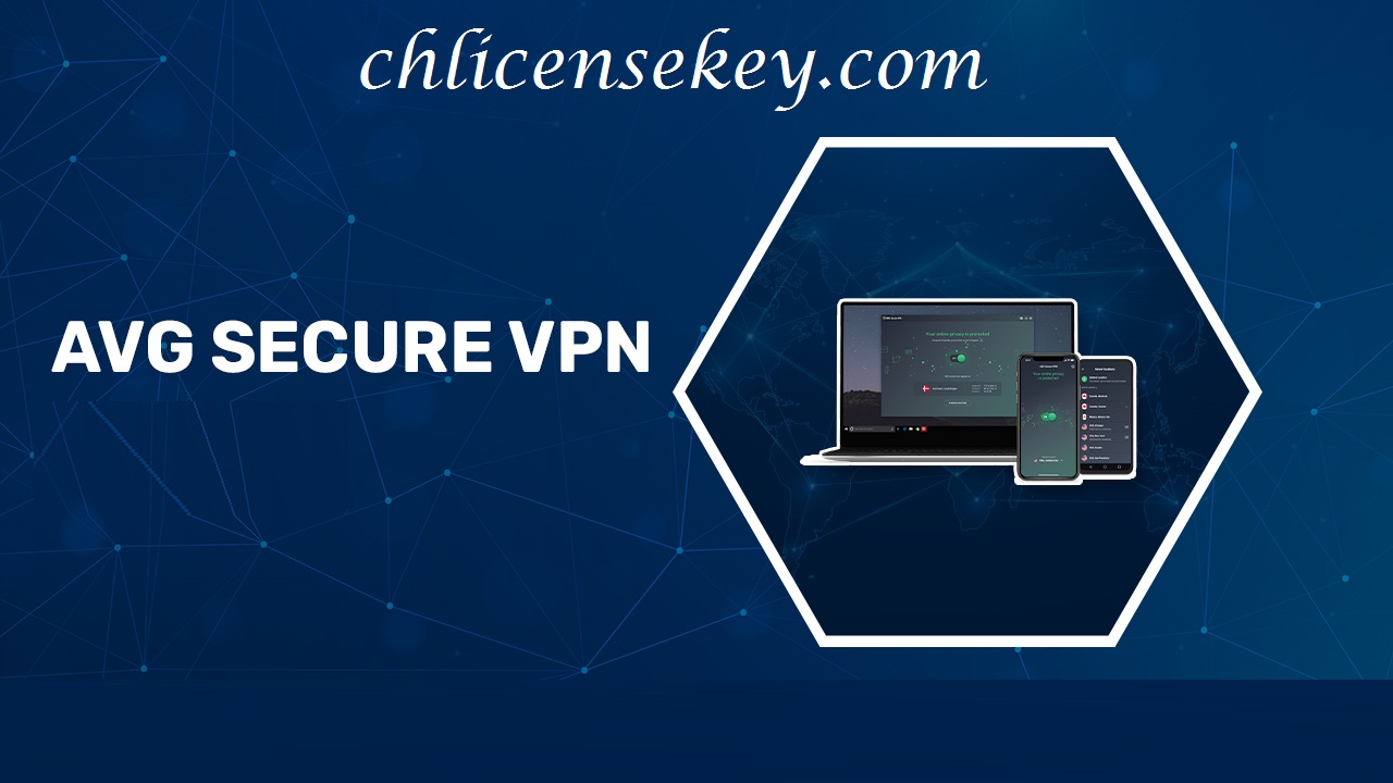 AVG Secure VPN Crack