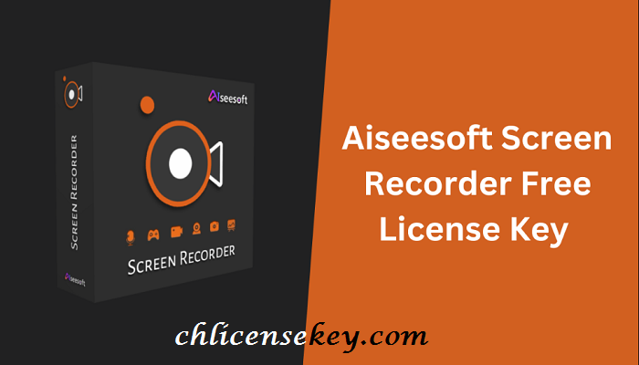 Aiseesoft Screen Recorder Crack